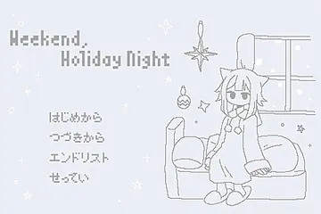 Weekend,Holiday Nightのイメージ