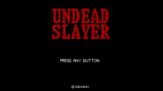UNDEAD SLAYERのゲーム画面「タイトル画面」