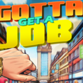 Gotta Get a Jobのイメージ