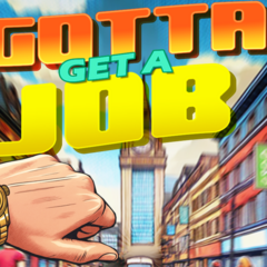 Gotta Get a Jobのイメージ