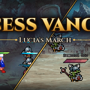 Princess Vanguard: Lucia's March/プリンセスヴァンガード：ルシアの進軍のイメージ